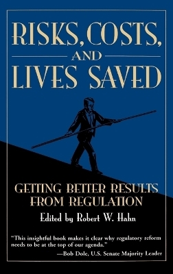 Risks, Costs, and Lives Saved - 