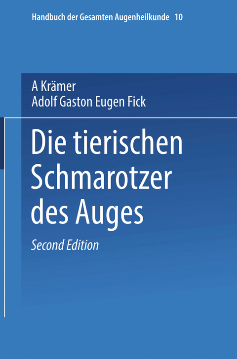 Die Tierischen Schmarotzer des Anges - A. Krämer, Adolf Gaston Eugen Fick