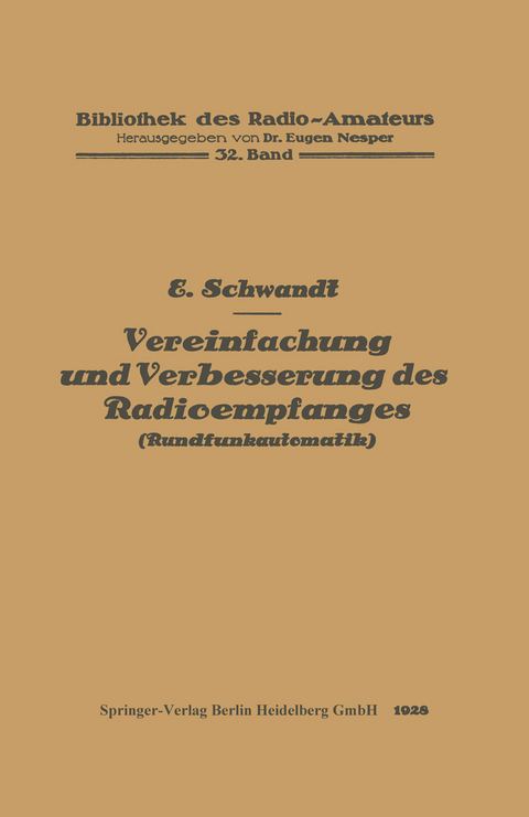 Vereinfachung und Verbesserung des Radioempfanges - Erich Schwandt