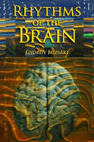 Rhythms of the Brain - Gyorgy Buzsaki