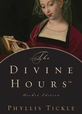 The Divine Hours™ Pocket Edition - Phyllis Tickle