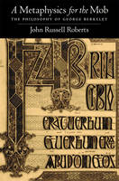 A Metaphysics for the Mob - John Russell Roberts