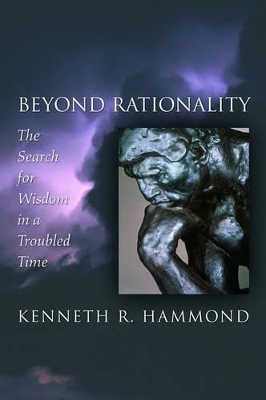 Beyond Rationality - Kenneth R. Hammond