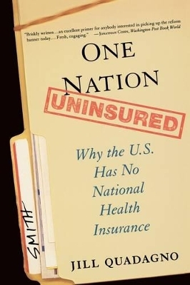 One Nation, Uninsured - Jill Quadagno