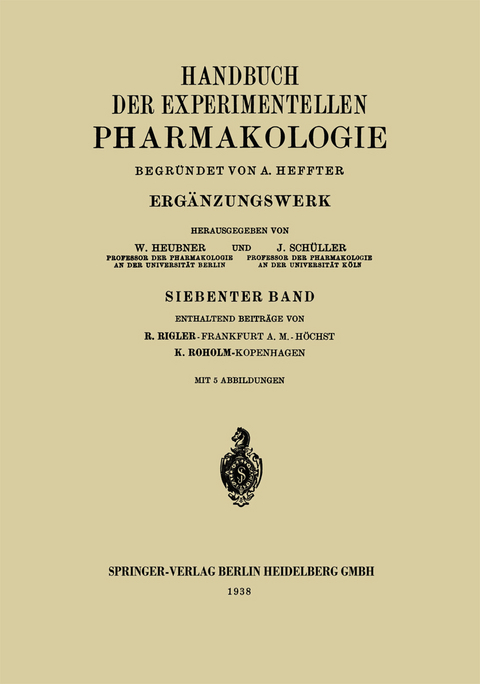 Handbuch der Experimentellen Pharmakologie - Rudolf Rigler, K. Roholm