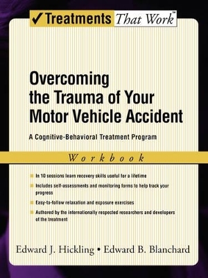 Overcoming the Trauma of Your Motor Vehicle Accident - Edward J. Hickling, Edward B. Blanchard