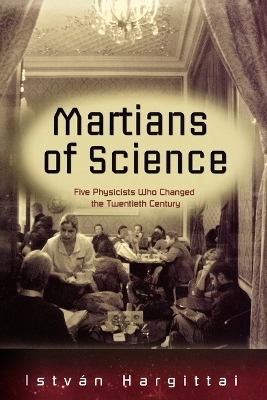 Martians of Science - Istvan Hargittai