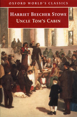 Uncle Tom's Cabin - Harriet Beecher Stowe