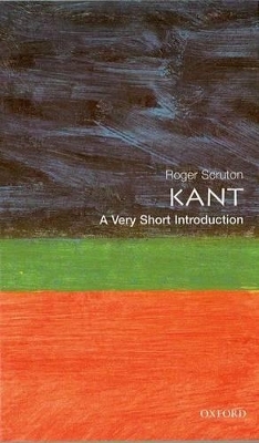 Kant: A Very Short Introduction - Roger Scruton