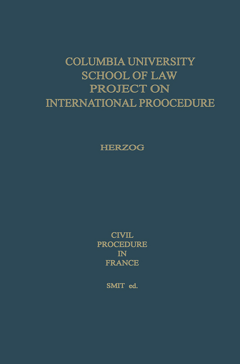 Civil Procedure in France - Peter E. Herzog, Martha Weser