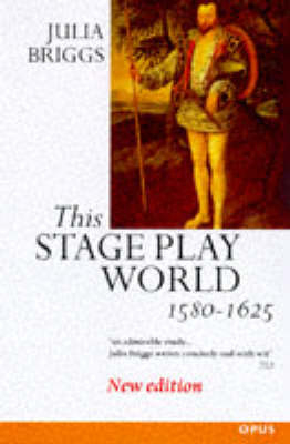 This Stage-play World - Julia Briggs