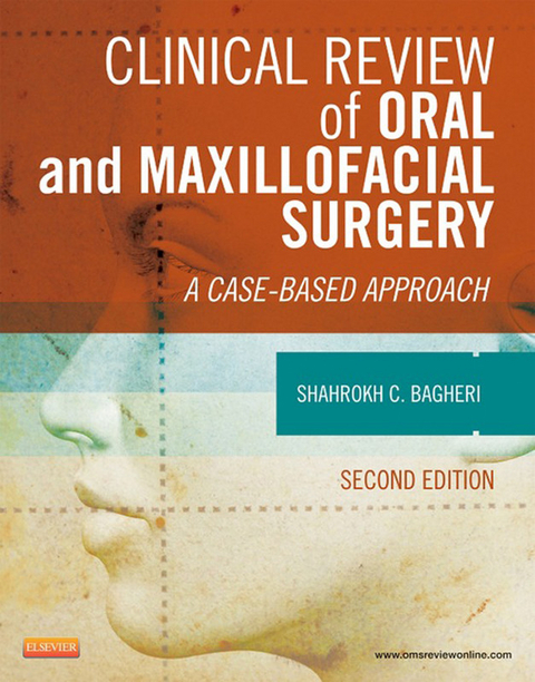 Clinical Review of Oral and Maxillofacial Surgery - E-Book -  Shahrokh C. Bagheri