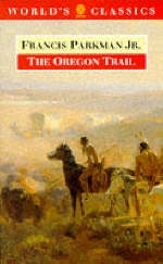 The Oregon Trail - Francis Parkman