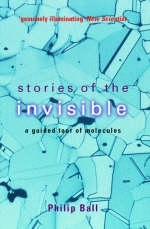 Stories of the Invisible - Philip Ball