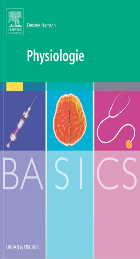 BASICS Physiologie -  Desiree Hamsch