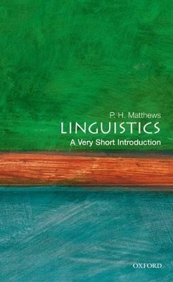 Linguistics: A Very Short Introduction - P. H. Matthews