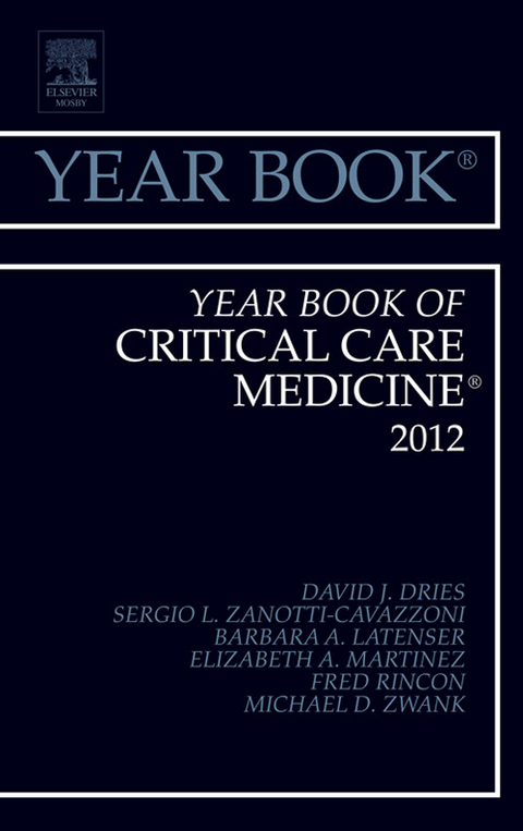 Year Book of Critical Care Medicine 2012 -  David J. Dries,  Sergio L. Zanotti-Cavazzoni