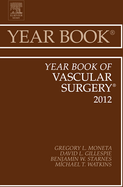 Year Book of Vascular Surgery 2012 -  Gregory L. Moneta