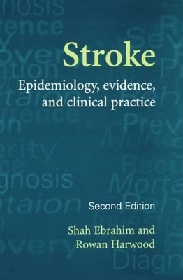 Stroke - Shah Ebrahim, Rowan Harwood