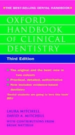 Oxford Handbook of Clinical Dentistry - Laura Mitchell, David A. Mitchell