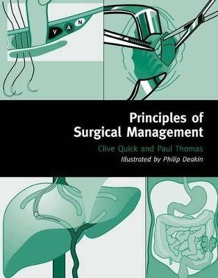 Principles of Surgical Management - Clive Quick, Paul Thomas