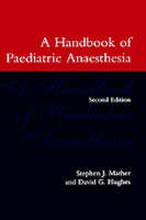 A Handbook of Paediatric Anaesthesia - S. James Mather