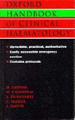 Oxford Handbook of Clinical Haematology - Drew Provan,  etc., A.S. Duncombe, M. Chisholm, A. Smith