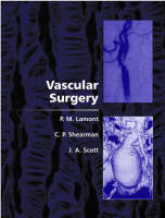 Vascular Surgery - Peter M. Lamont, Clifford P. Shearman, Julian Scott