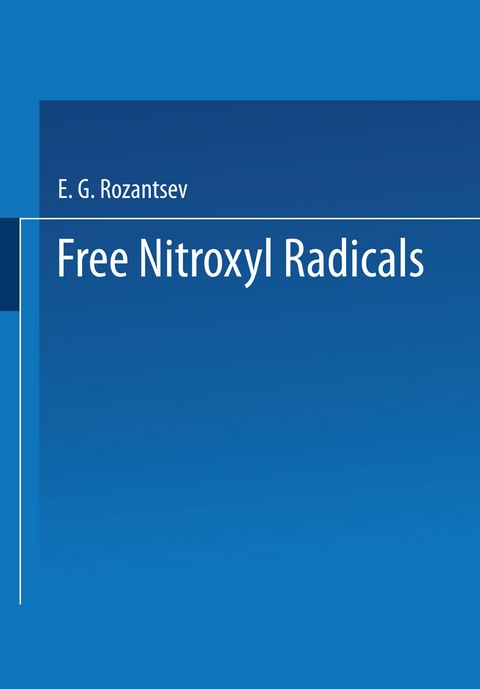 Free Nitroxyl Radicals - E. Rozantsev