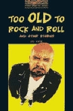 Too Old to Rock and Roll and Other Stories - Jan Mark