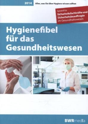 Hygienefibel für das Gesundheitswesen - Mario Krauß