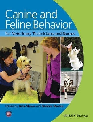 Canine and Feline Behavior for Veterinary Technicians and Nurses - J Shaw