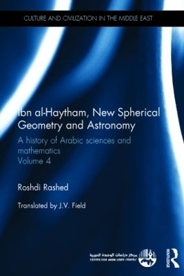 Ibn al-Haytham, New Astronomy and Spherical Geometry - Roshdi Rashed