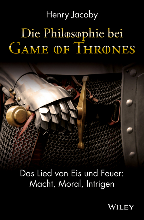 Die Philosophie bei "Game of Thrones" - 