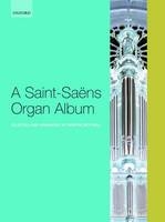 A Saint-Saëns Organ Album - 