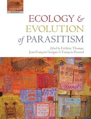 Ecology and Evolution of Parasitism - 