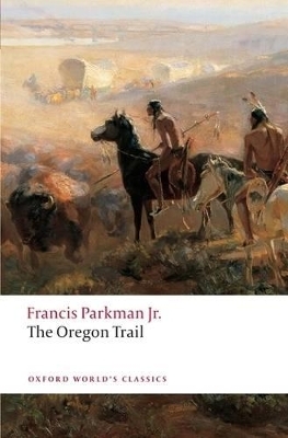 The Oregon Trail - Francis Parkman