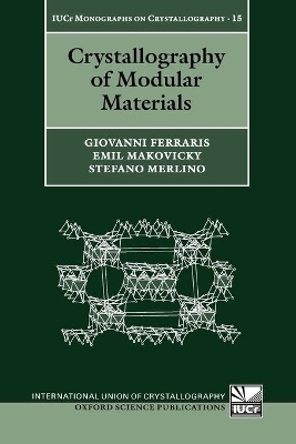 Crystallography of Modular Materials - Giovanni Ferraris, Emil Makovicky, Stefano Merlino