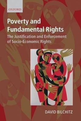 Poverty and Fundamental Rights - David Bilchitz