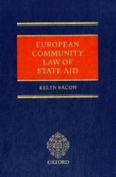 European Community Law of State Aid - Kelyn Bacon