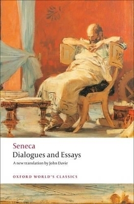 Dialogues and Essays -  Seneca