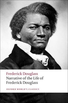 Narrative of the Life of Frederick Douglass, an American Slave - Frederick Douglass