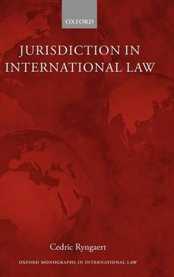 Jurisdiction in International Law - Cedric Ryngaert