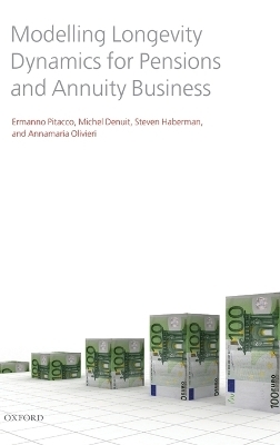 Modelling Longevity Dynamics for Pensions and Annuity Business - Ermanno Pitacco, Michel Denuit, Steven Haberman, Annamaria Olivieri