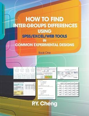 How to Find Inter-Groups Differences Using SPSS/Excel/Web Tools in Common Experimental Designs - Py Cheng