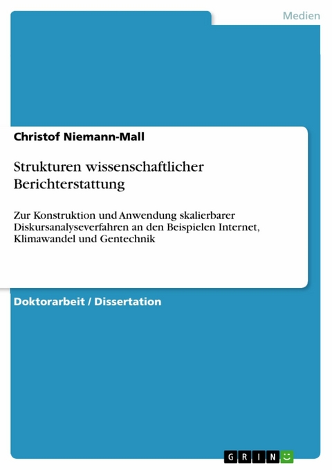 Strukturen wissenschaftlicher Berichterstattung - Christof Niemann-Mall