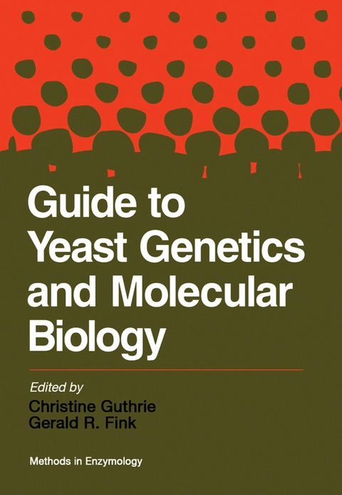 Guide to Yeast Genetics and Molecular Biology - 