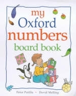 My Oxford Numbers Board Book - Peter Patilla