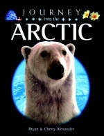 Journey into the Arctic - Bryan Alexander