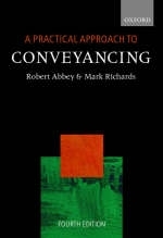 A Practical Approach to Conveyancing - Robert Abbey